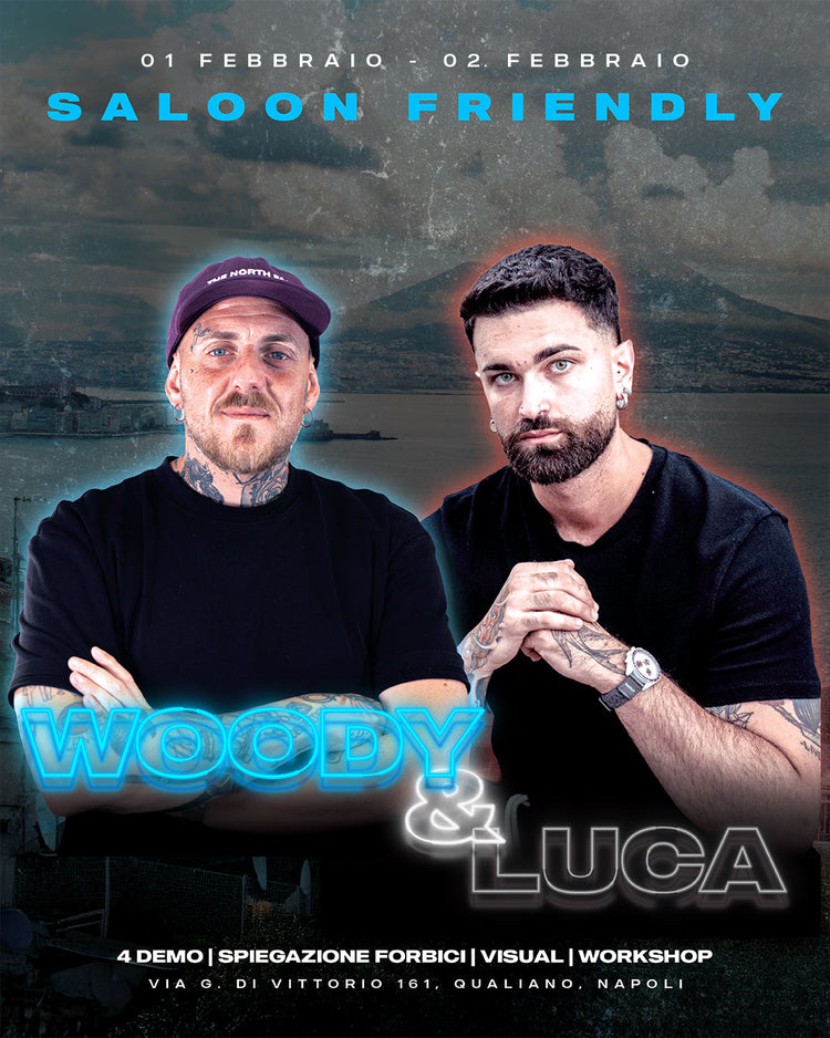 SHEARS MASTER'S EXPERIENCE: SALOON FRIENDLY con WOODY&LUCA TODISCO